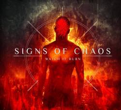 Signs Of Chaos : Watch It Burn